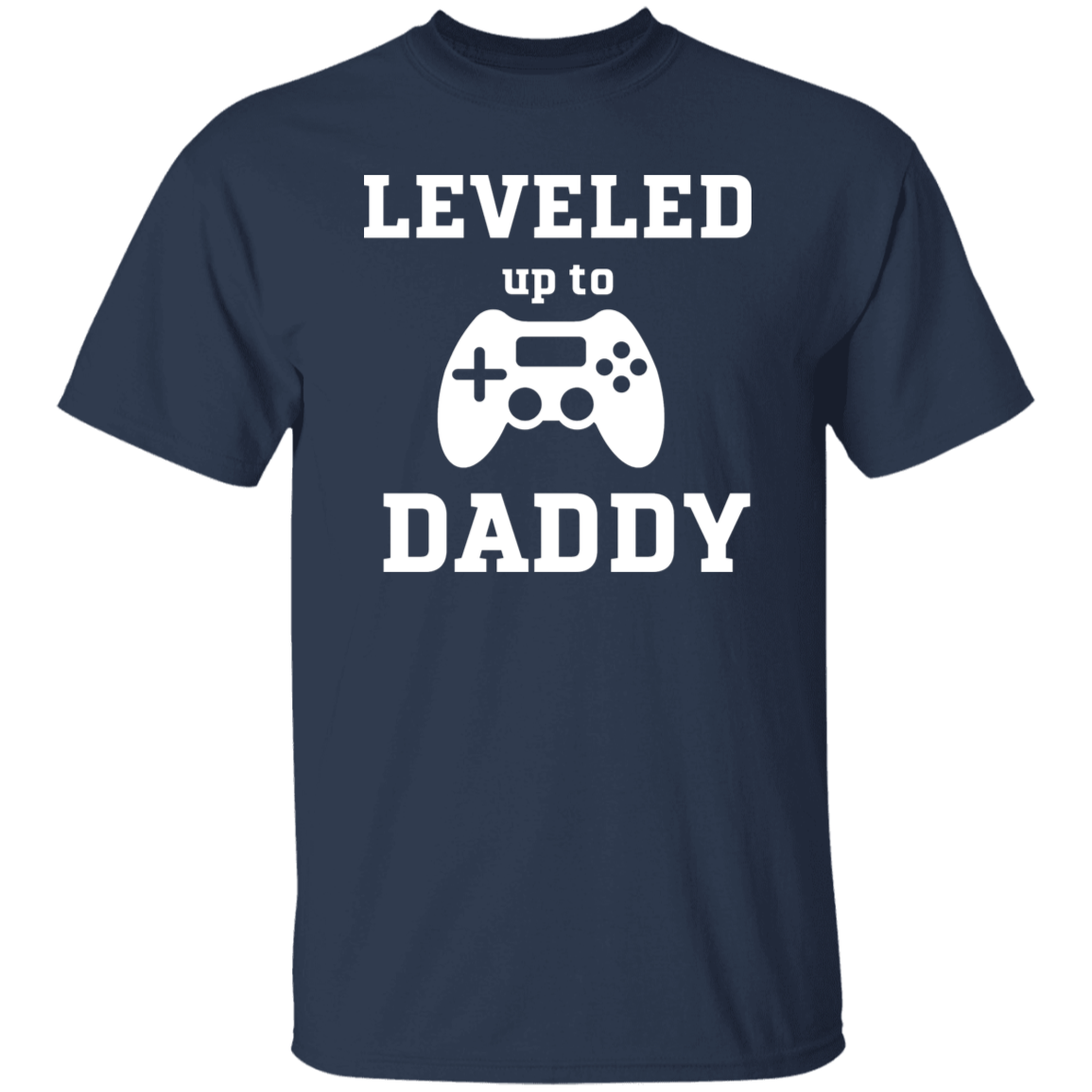 Leveled Up Daddy and Player Shirts