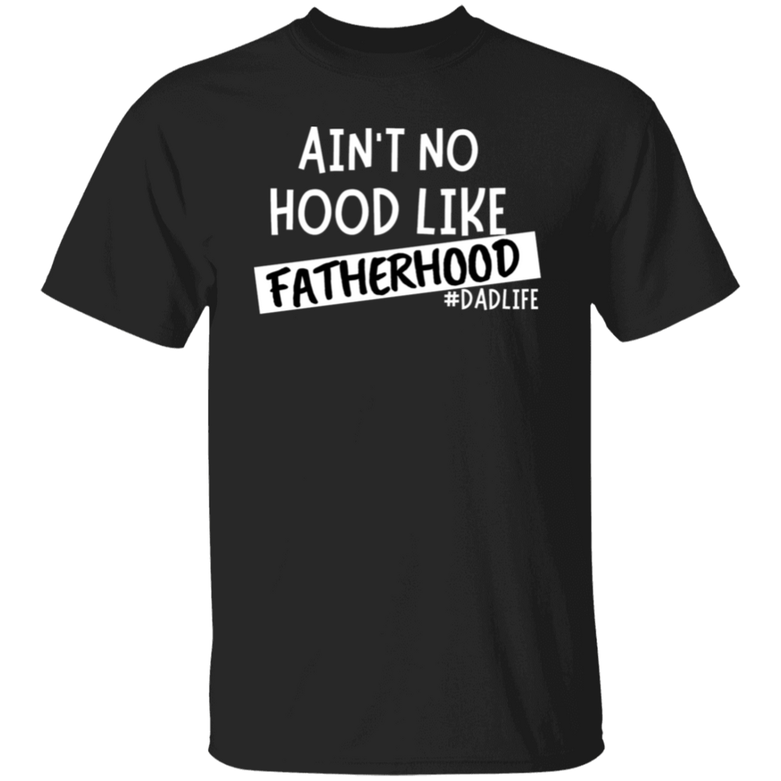 To Dad "Fatherhood" Short Sleeve T-Shirt