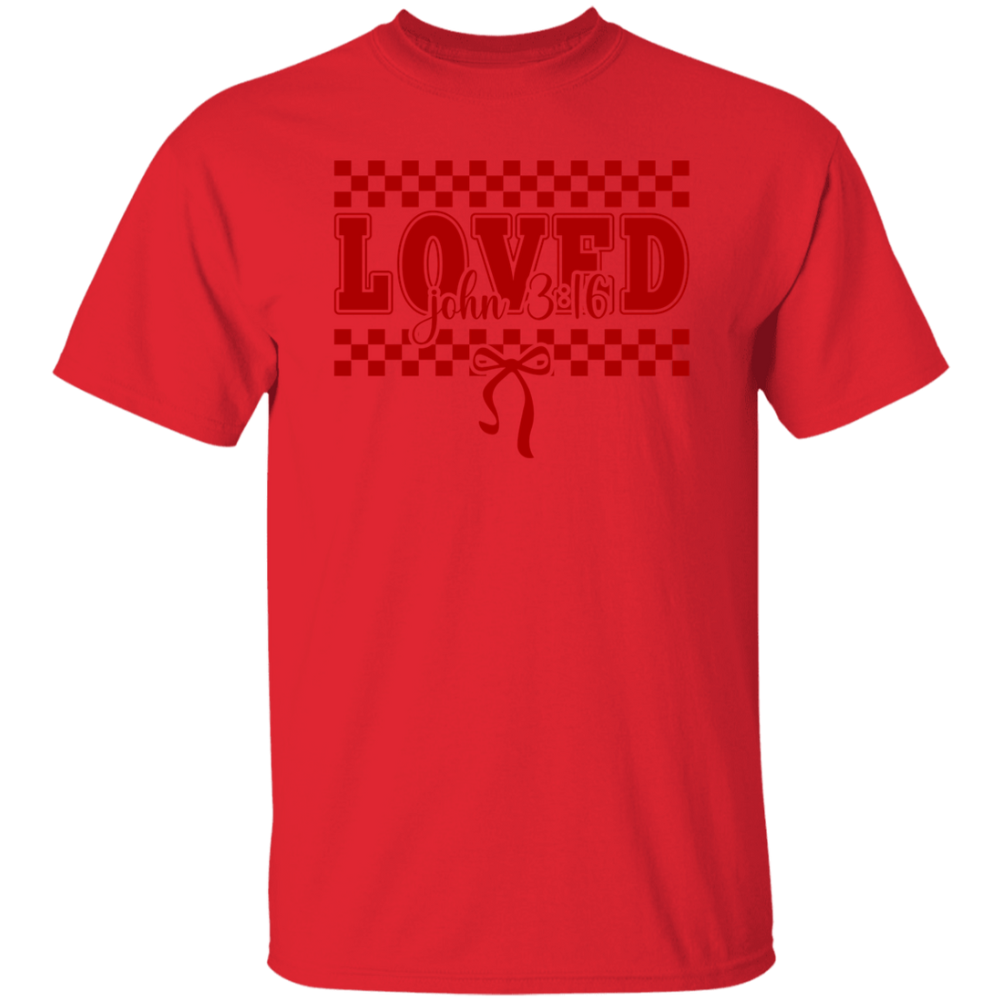 Valentine You Are "LOVED" S/L T-Shirt for your loved one!