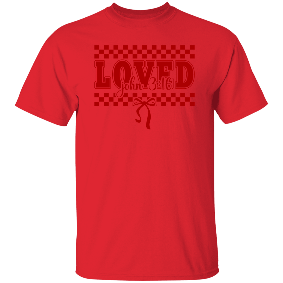 Valentine You Are "LOVED" S/L T-Shirt for your loved one!