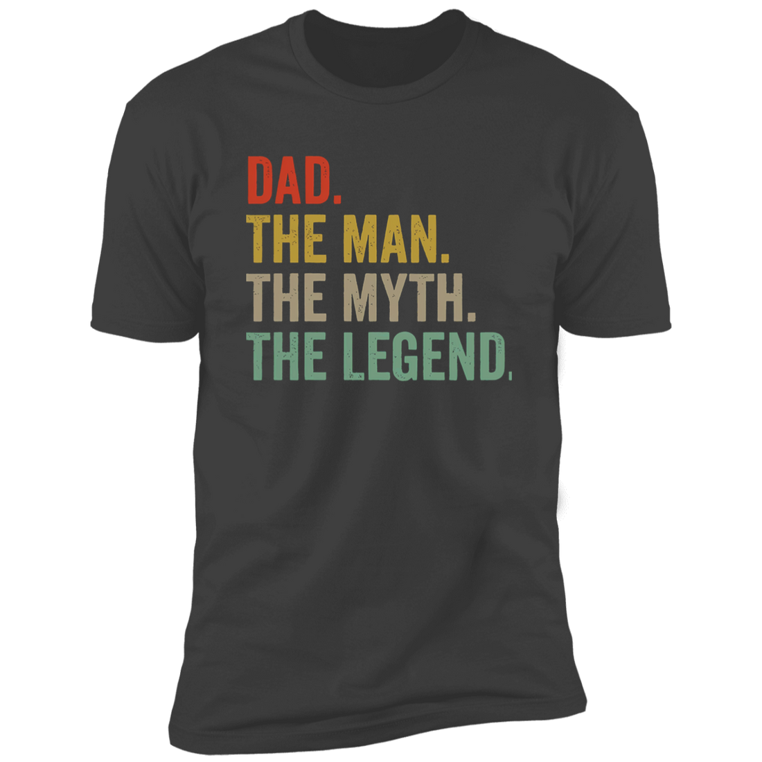 For Dad "The Man, Myth, Legend" Short Sleeve T-Shirt