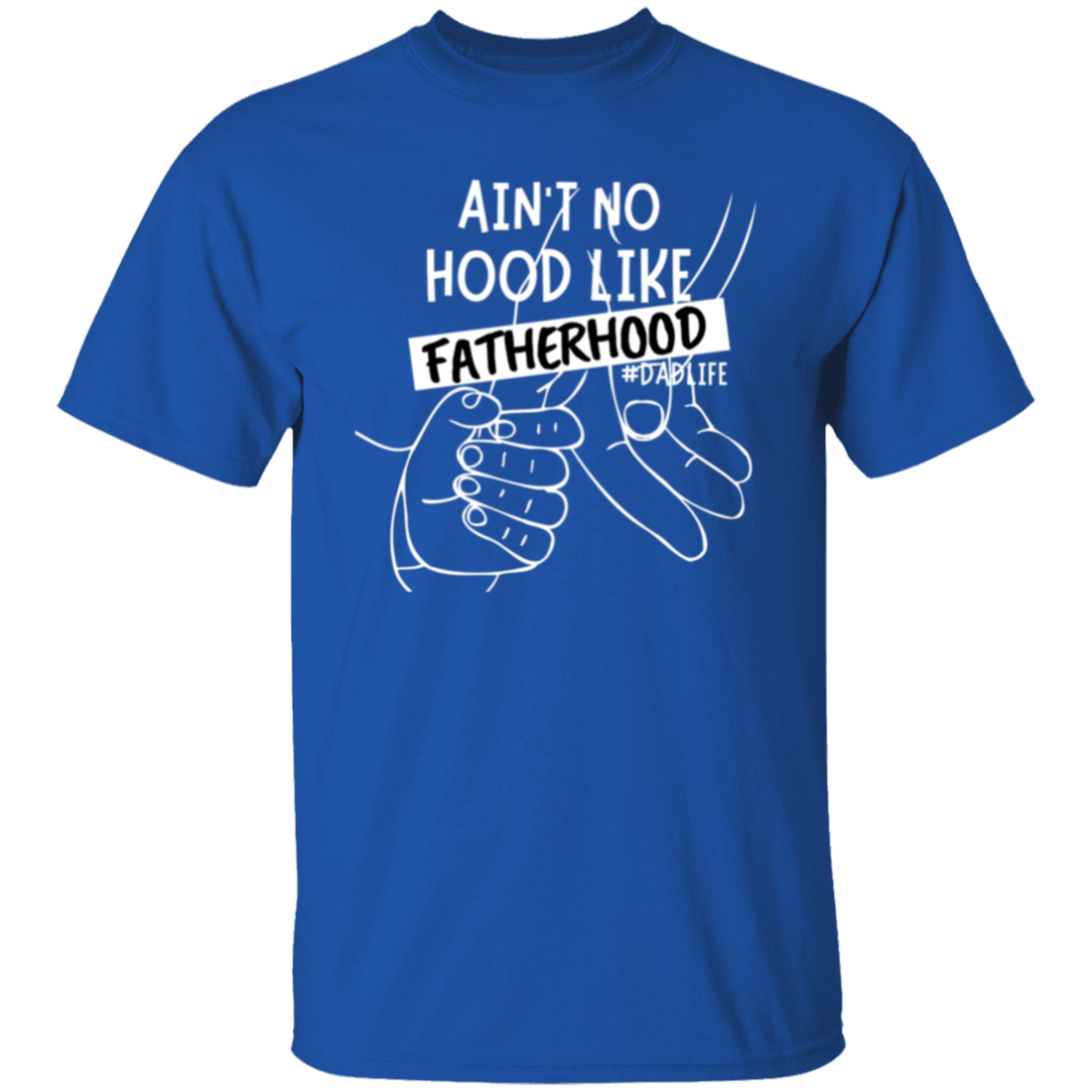 To Dad "Fatherhood" T-Shirt