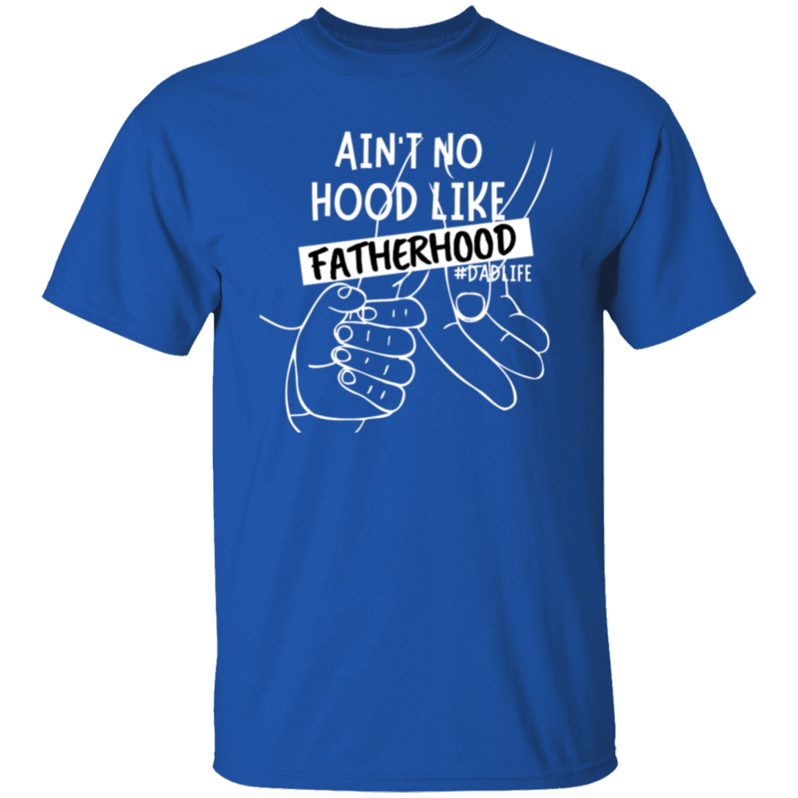 To Dad "Fatherhood" T-Shirt