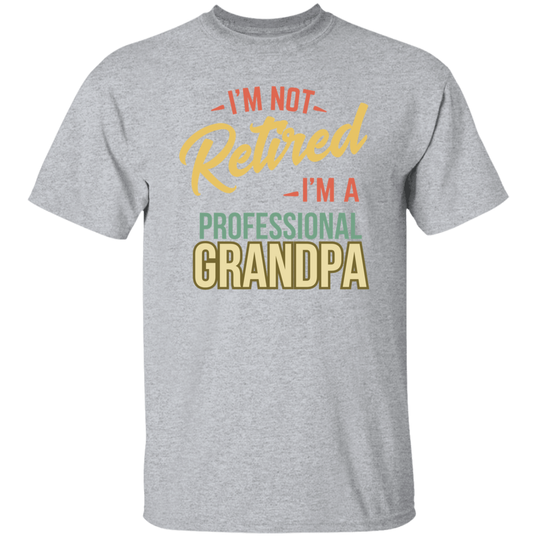 To Dad "Professional Grandpa" Short Sleeve T-Shirt