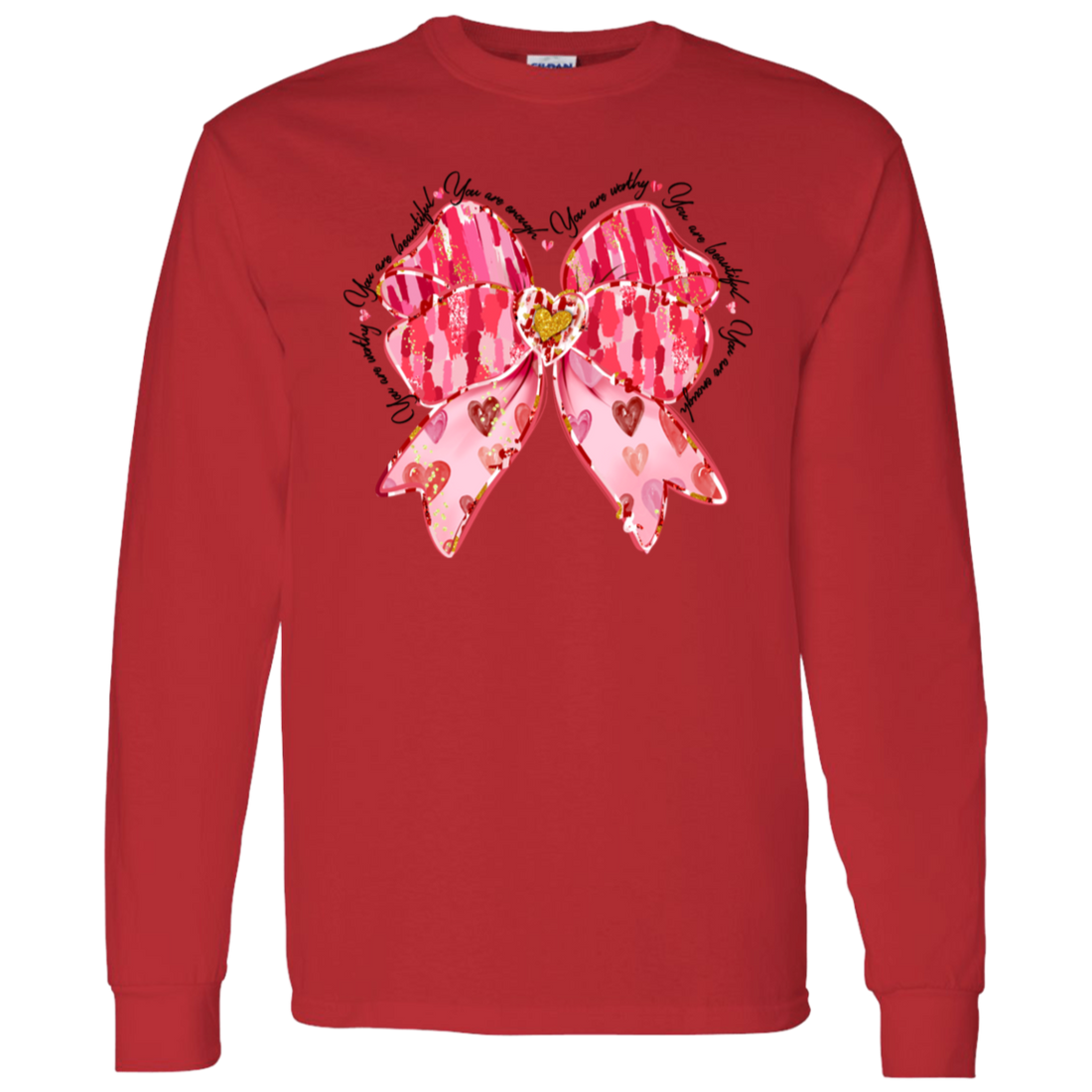 Valentine Affirmation "You Are Enough" Long Sleeve T-Shirt 5.3 oz.