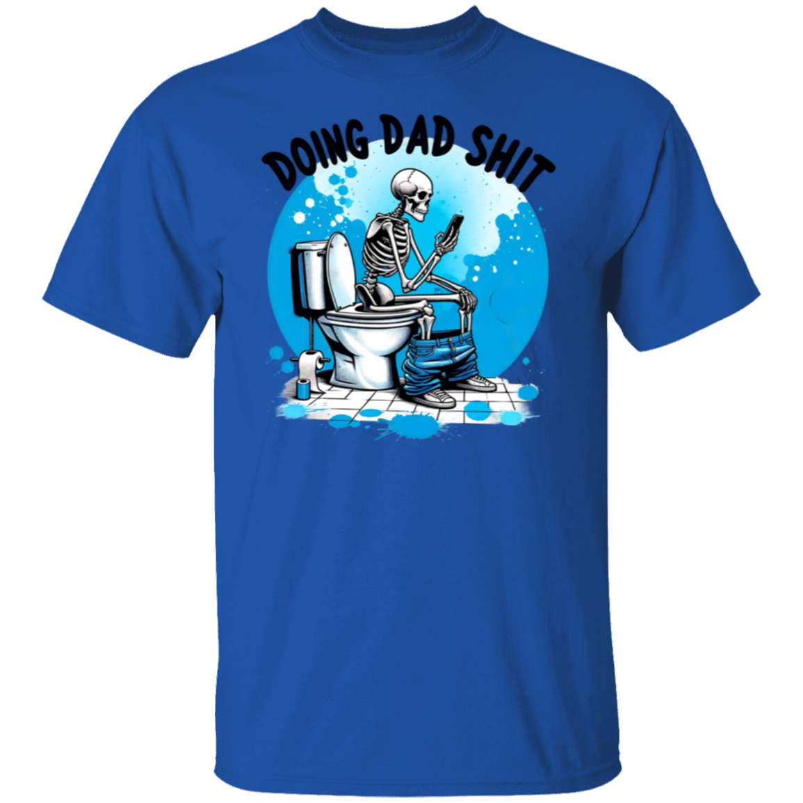 To Dad "Doing Dad Shit" Short Sleeve T-Shirt