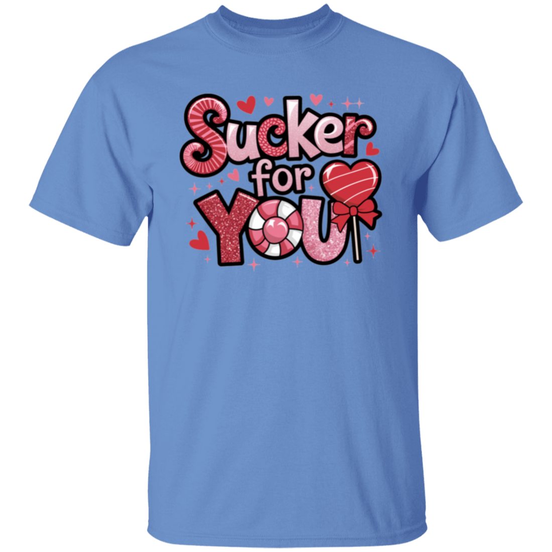 Valentine "Sucker for You" T-Shirt for your Valentine