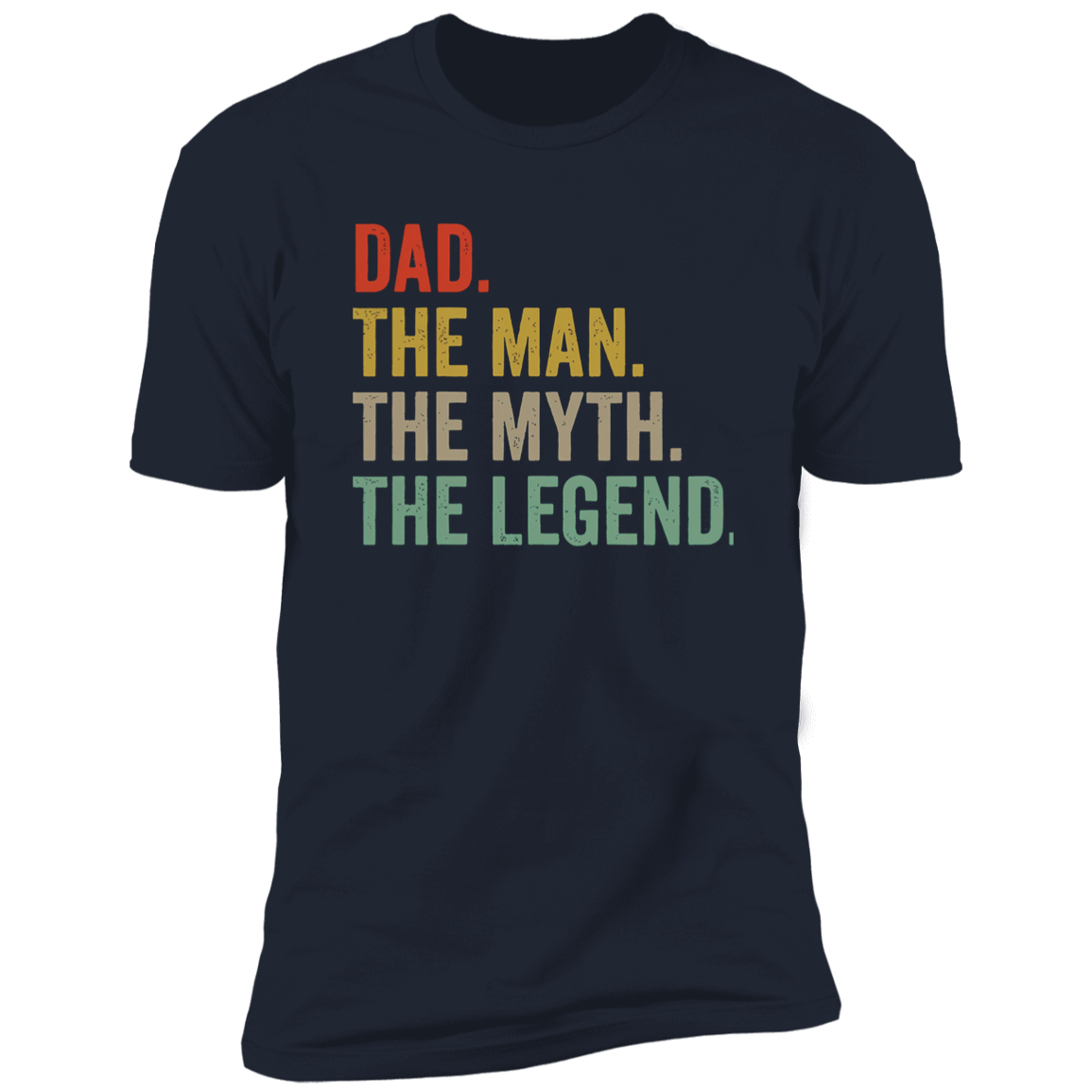 For Dad "The Man, Myth, Legend" Short Sleeve T-Shirt