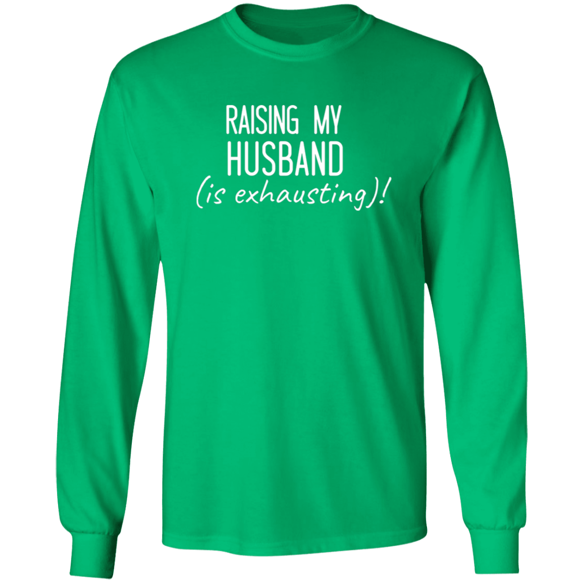 To Wife "Raising My Husband" Ultra Cotton T-Shirt