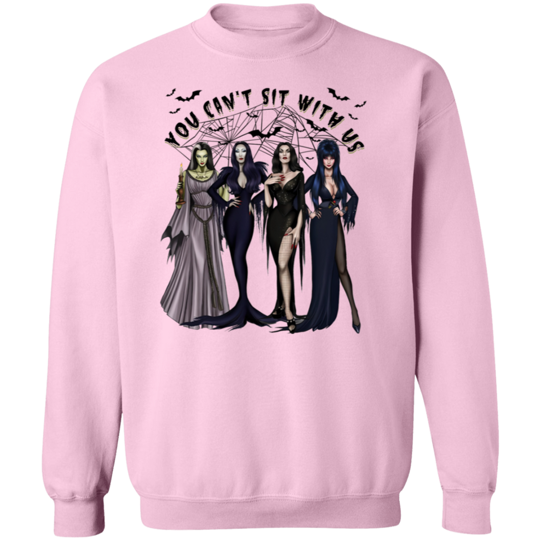 Halloween Witches "You Can't Sit With Us" Pullover Sweatshirt/T-Shirt