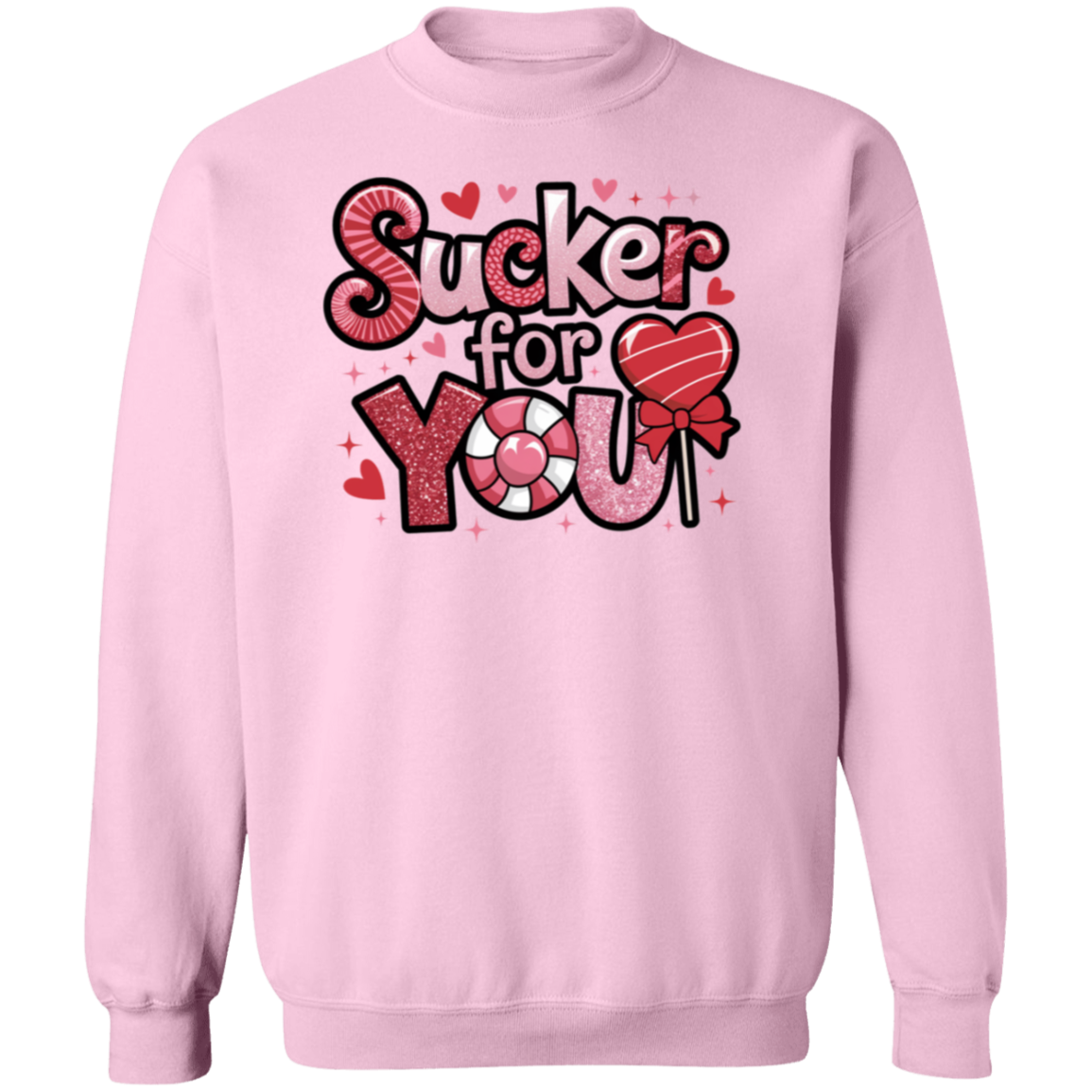 Valentine "Sucker for You" Pullover Sweatshirt for your Valentine!