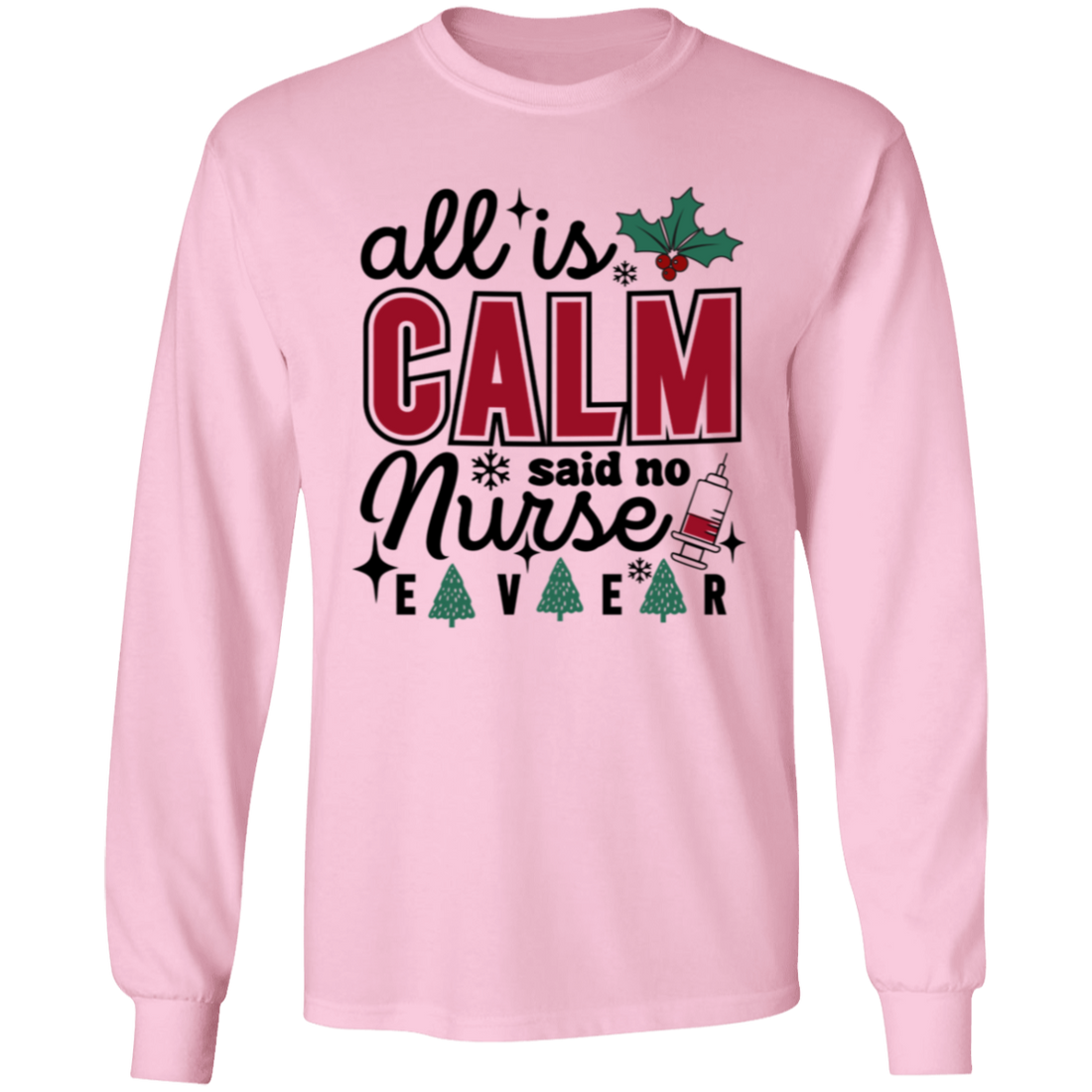 Funny Christmas "All is calm Nurse" T- Shirt!