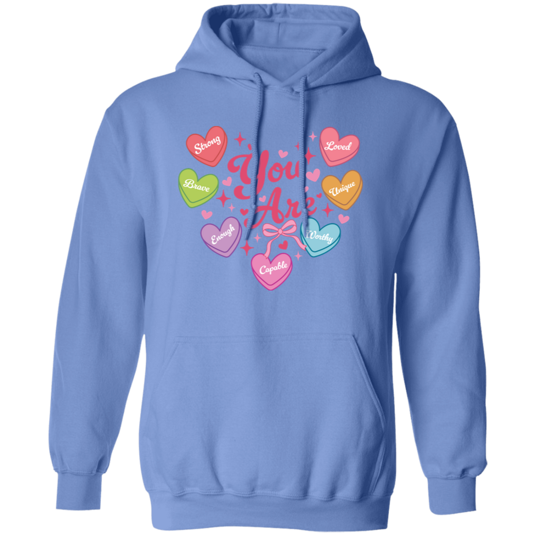 Valentine Day "You Are" Affirmation Sweatshirt/Hoodie