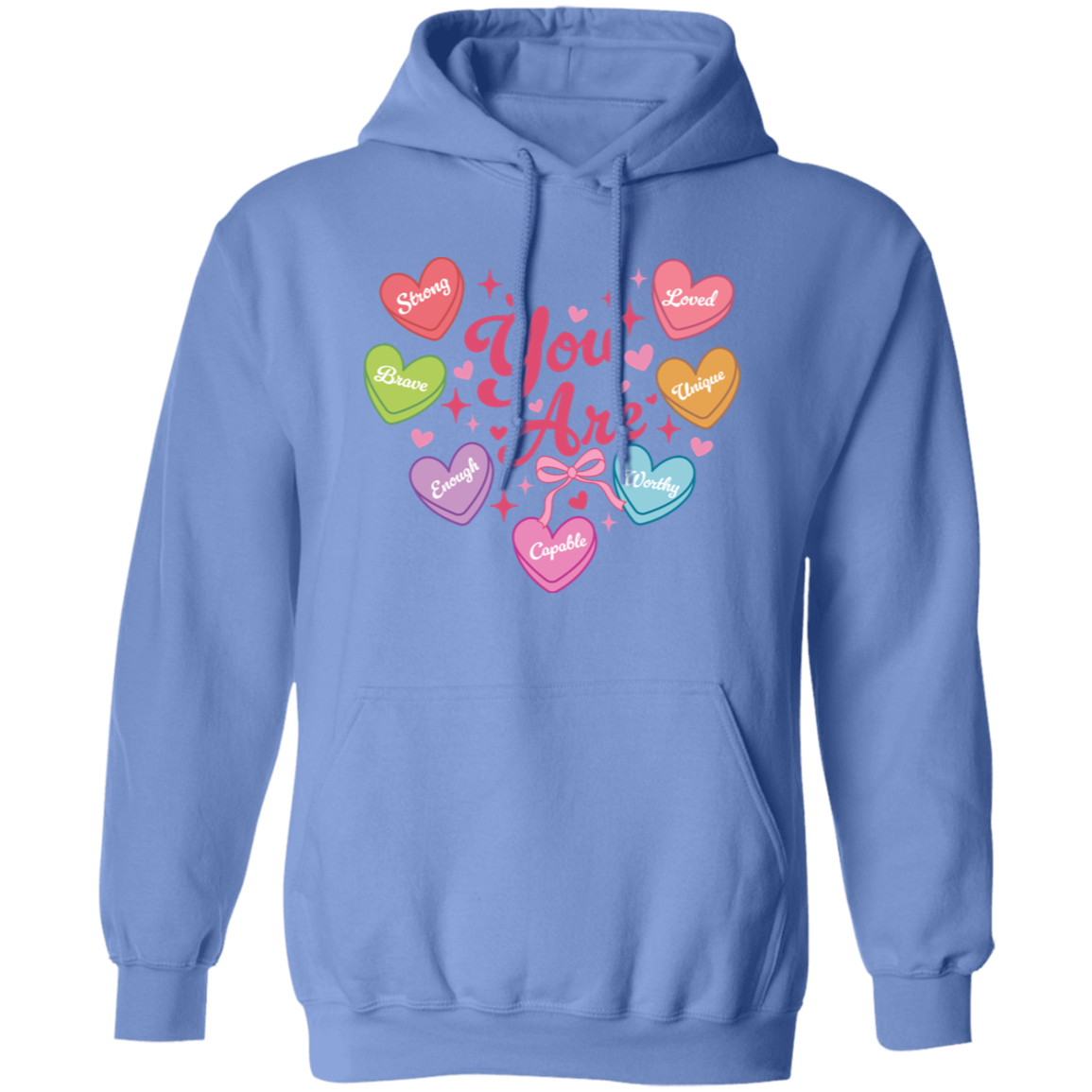 Valentine Day "You Are" Affirmation Sweatshirt/Hoodie