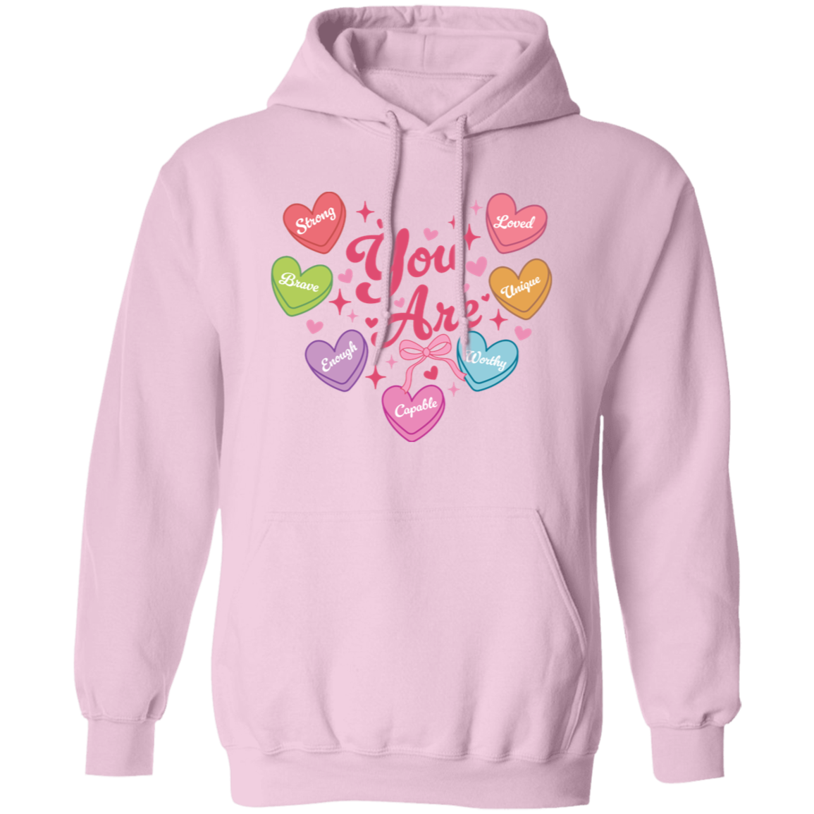 Valentine Day "You Are" Affirmation Sweatshirt/Hoodie