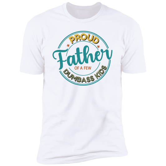 "Proud Father" Funny Short Sleeve T-Shirt