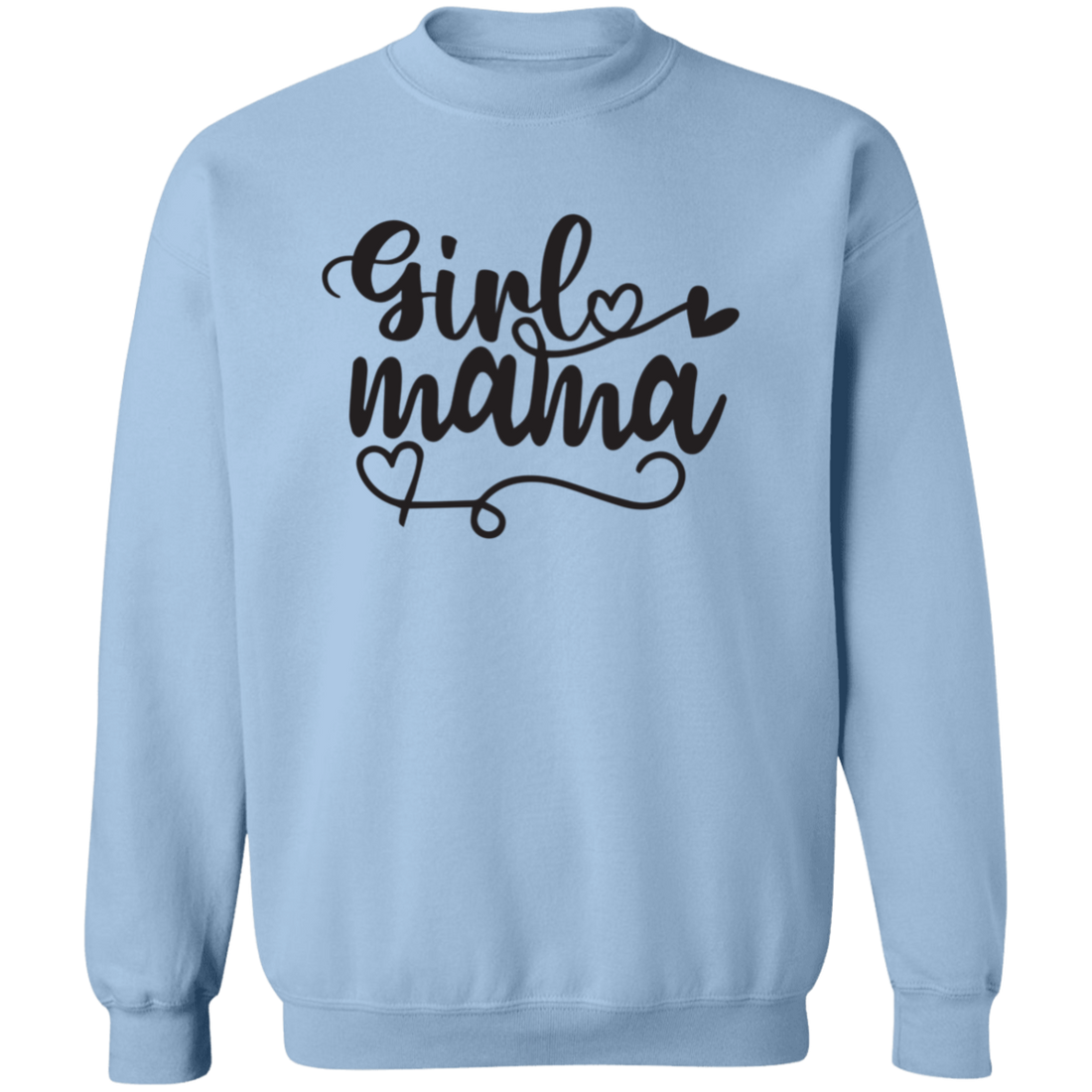 "Girl Mama" Crewneck Pullover Sweatshirt