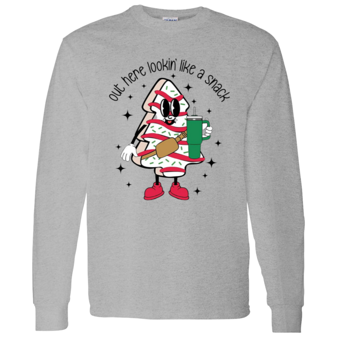 Christmas Graphic "Lookin' like a snack" L/S Apparel | Gift | Birthday!