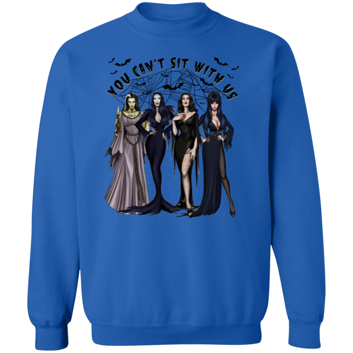 Halloween Witches "You Can't Sit With Us" Pullover Sweatshirt/T-Shirt