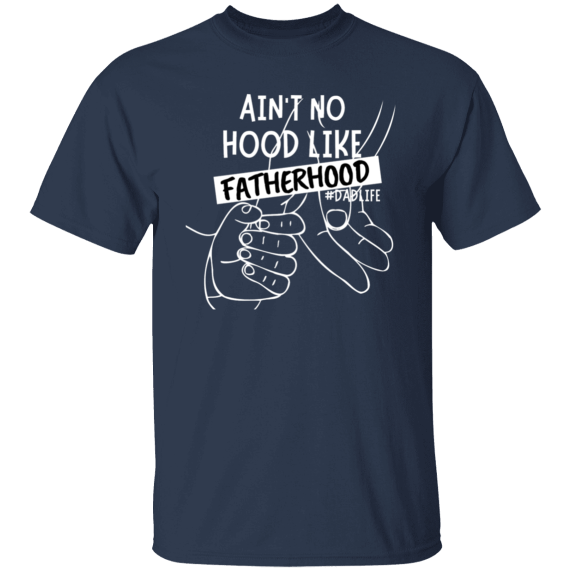 To Dad "Fatherhood" T-Shirt