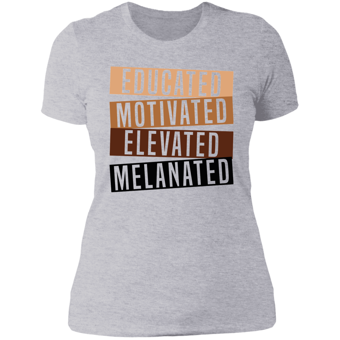 Educated. Motivated. Elevated. Melanated. – Empowerment Graphic Tee