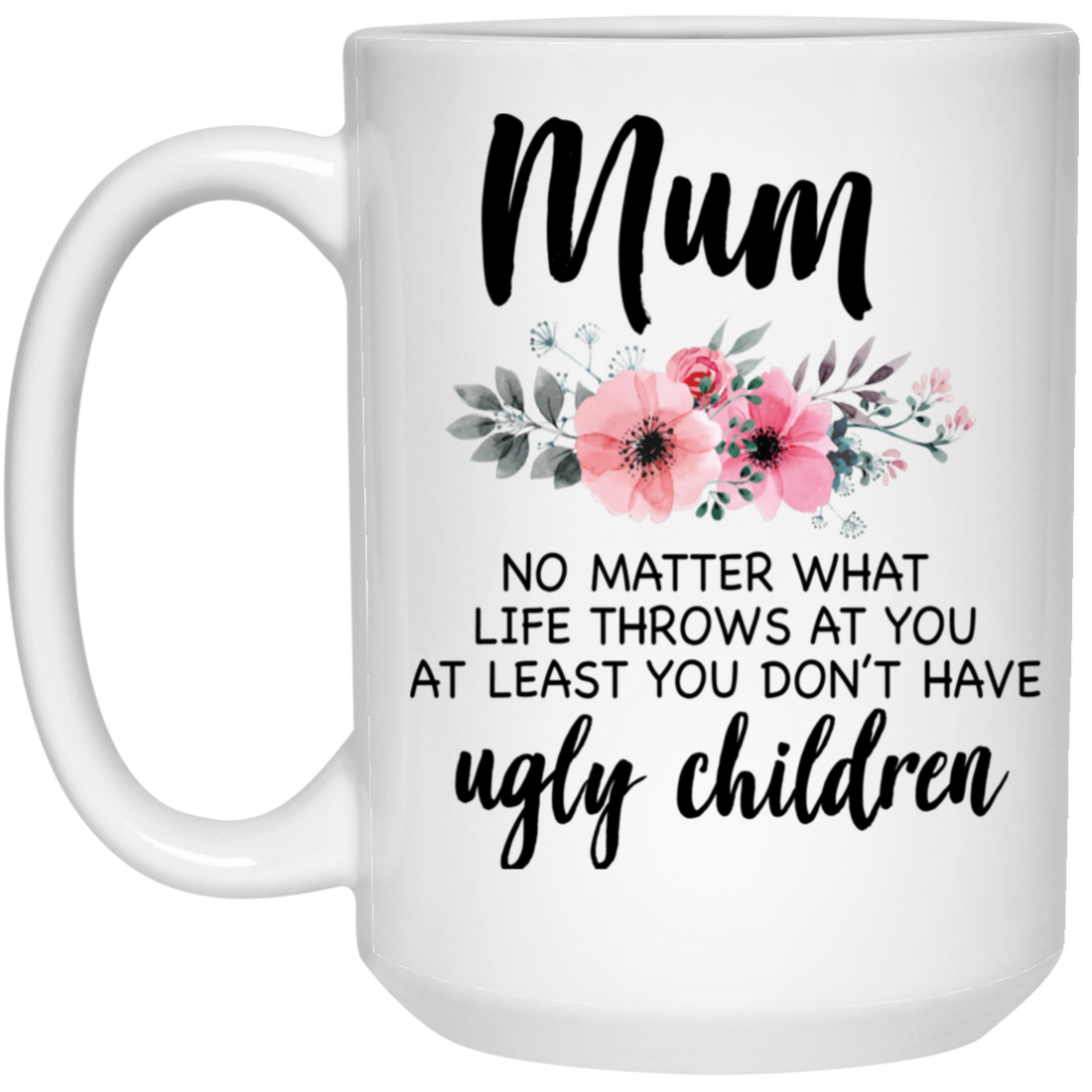 To Mom Happy Mother's Day 150z. White Mug