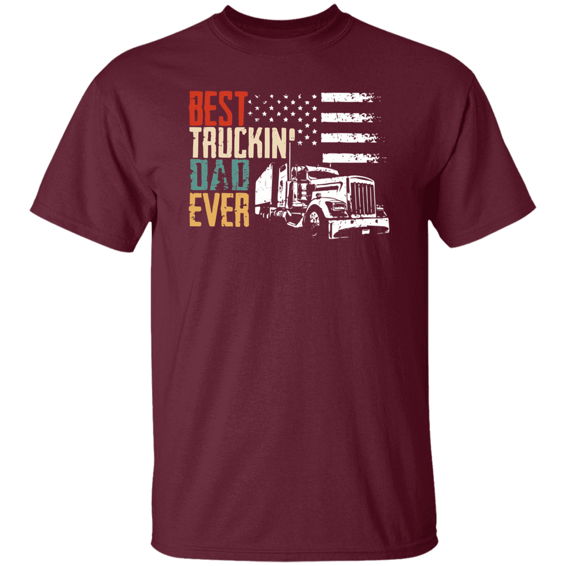 "Best Truckin' Dad Ever" T-Shirt