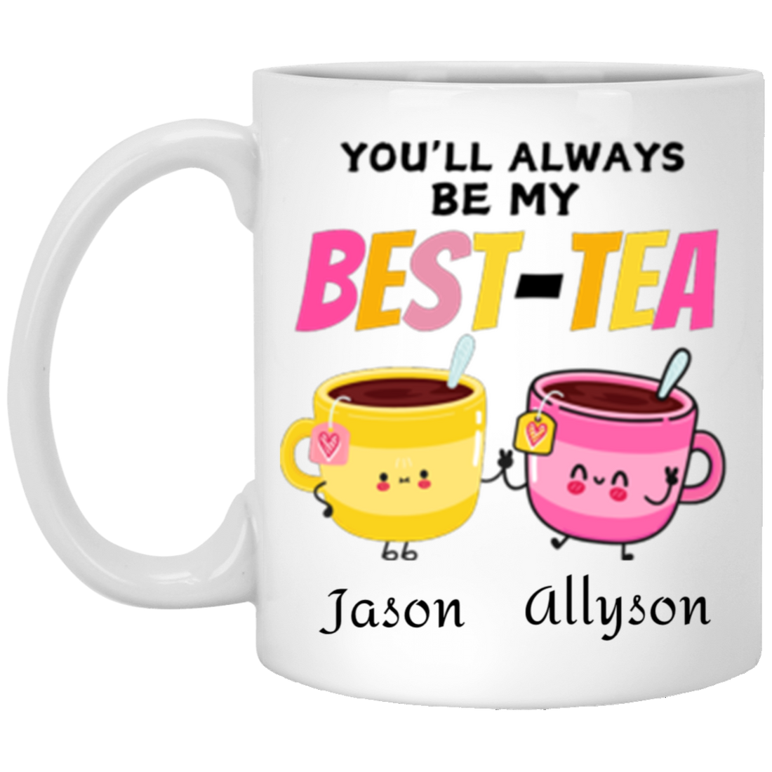 Valentine Gift "My Best-Tea" Personalized 11oz White Mug