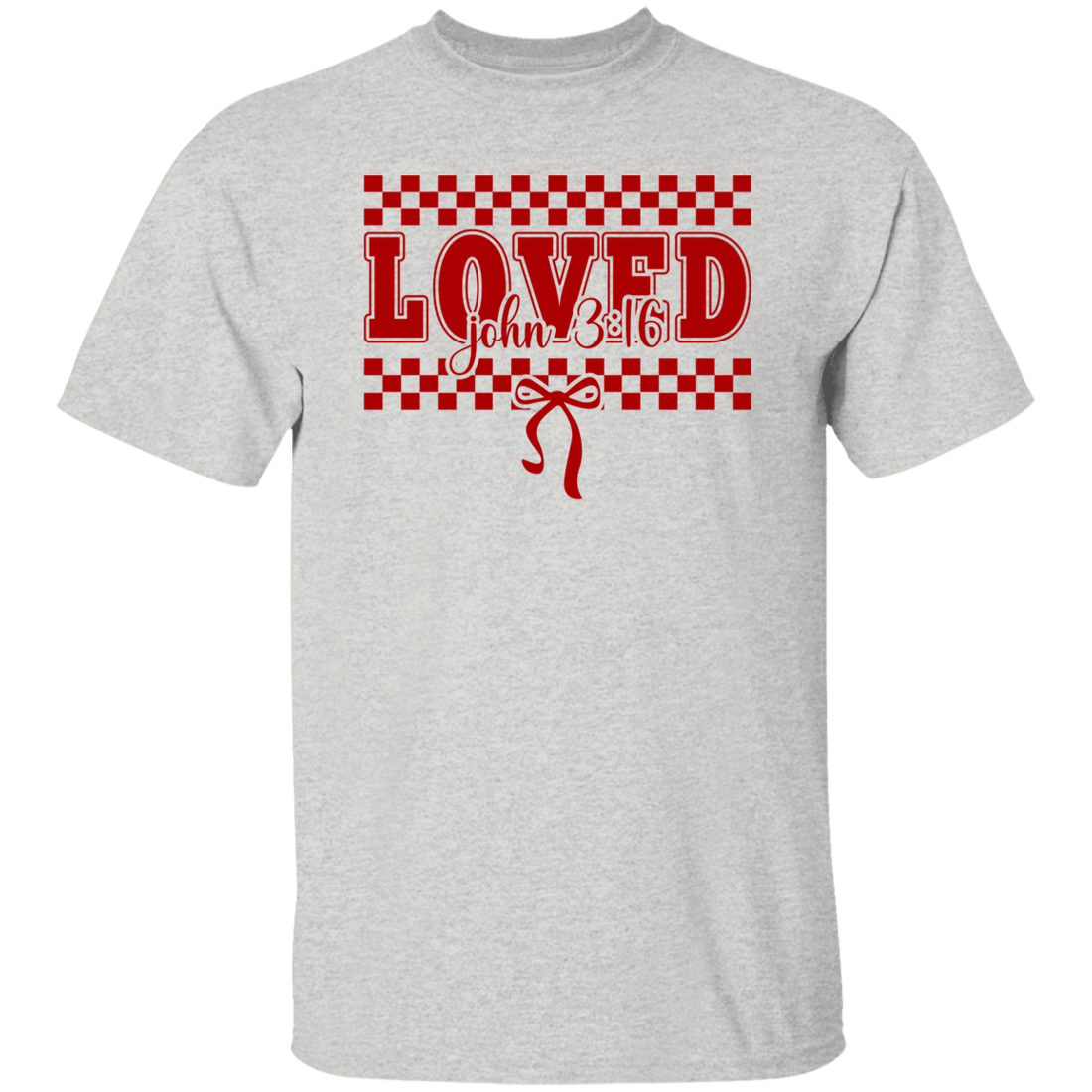 Valentine You Are "LOVED" S/L T-Shirt for your loved one!