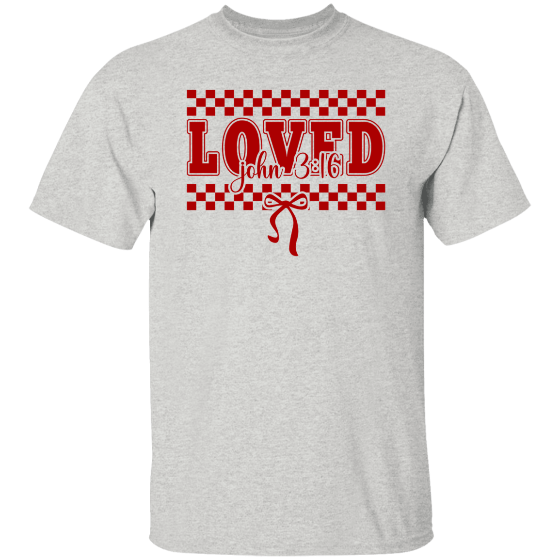 Valentine You Are "LOVED" S/L T-Shirt for your loved one!