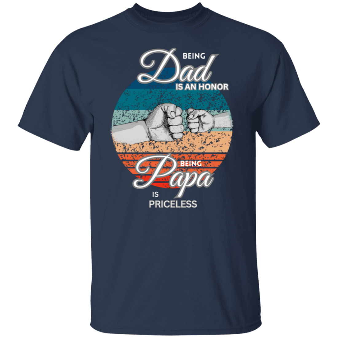 "Being Dad is an Honor" Short Sleeve T-Shirt