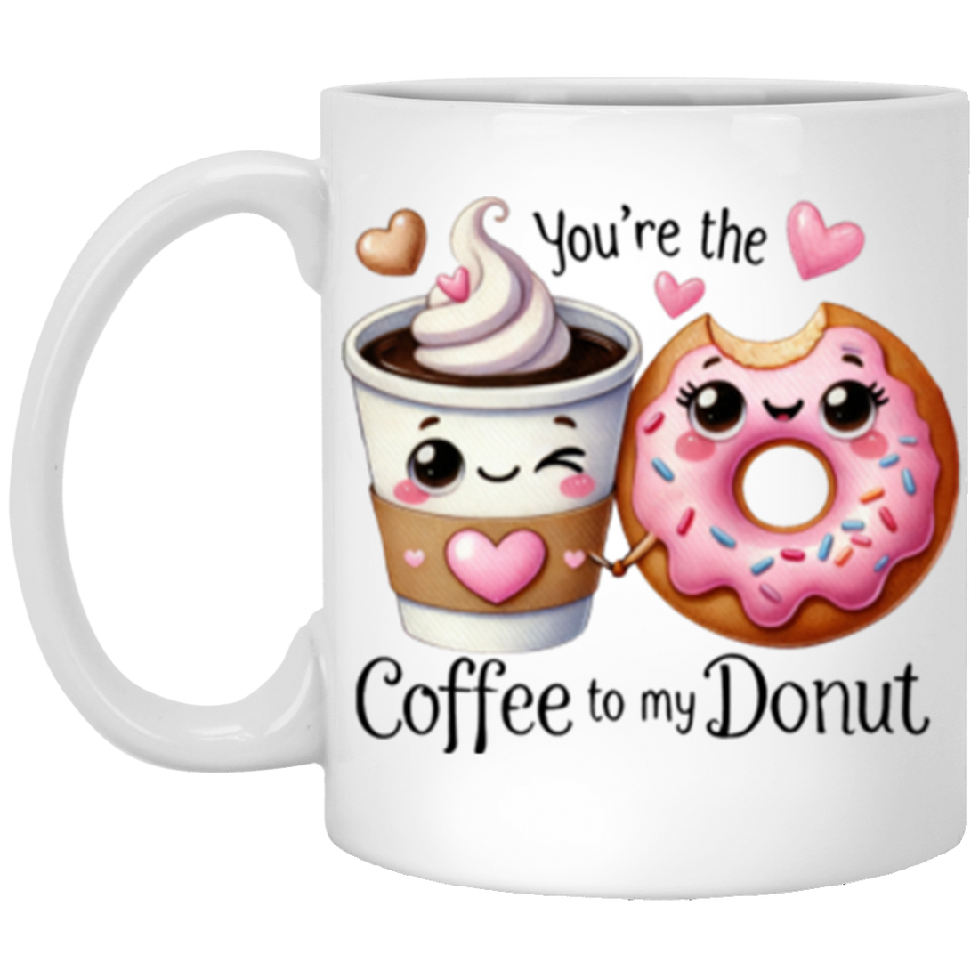 Valentine Gift "Coffee to my Donut" 11oz White Mug!