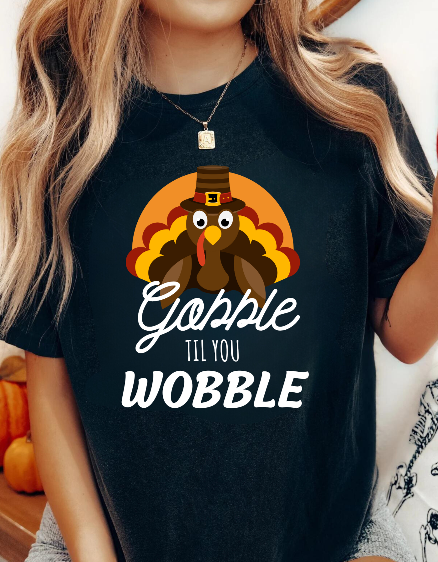 Funny "Gobble til You Wobble" for Thanksgiving T-Shirt