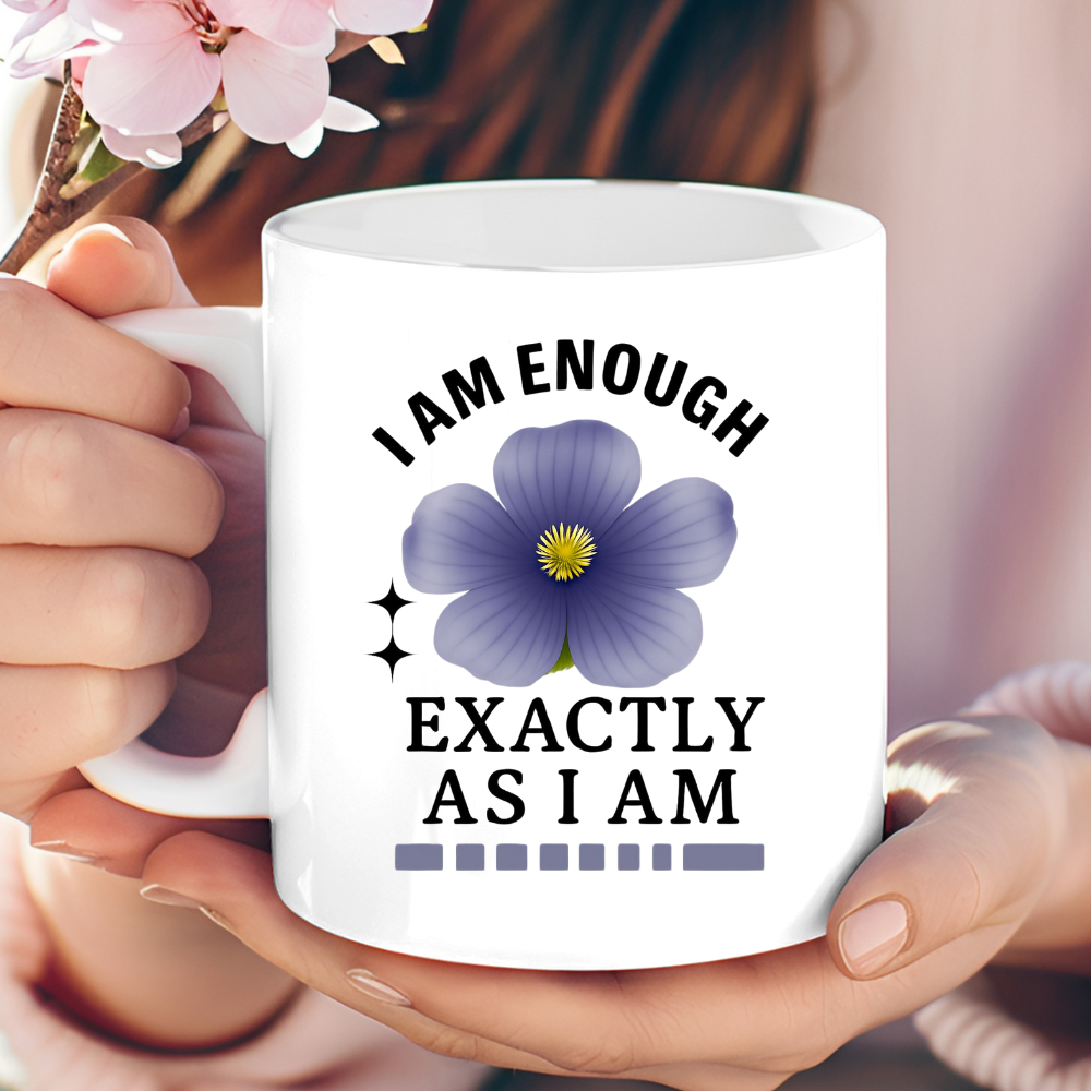 "I AM ENOUGH" Affirmation 11oz White Mug | Birthday Gift, Mother's Day Gift or Just Because!