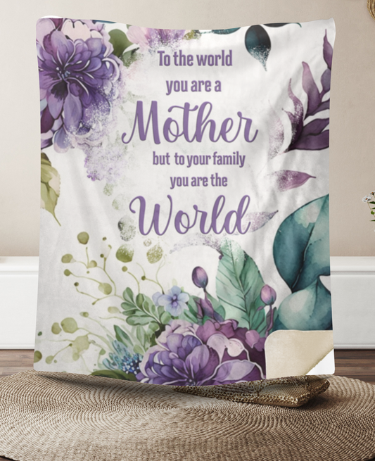 To My Mother "You are the World" Premium Sherpa Blanket 50x60