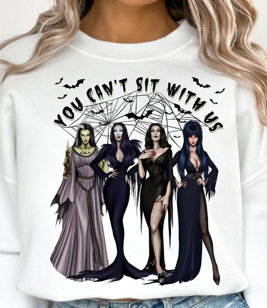 Halloween Witches "You Can't Sit With Us" Pullover Sweatshirt/T-Shirt