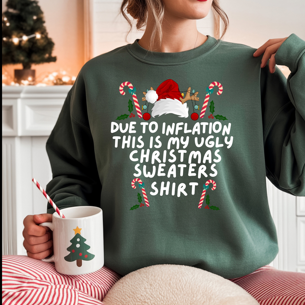 Funny Christmas Sweatshirt – “This Is My Ugly Sweater (Inflation Edition)”