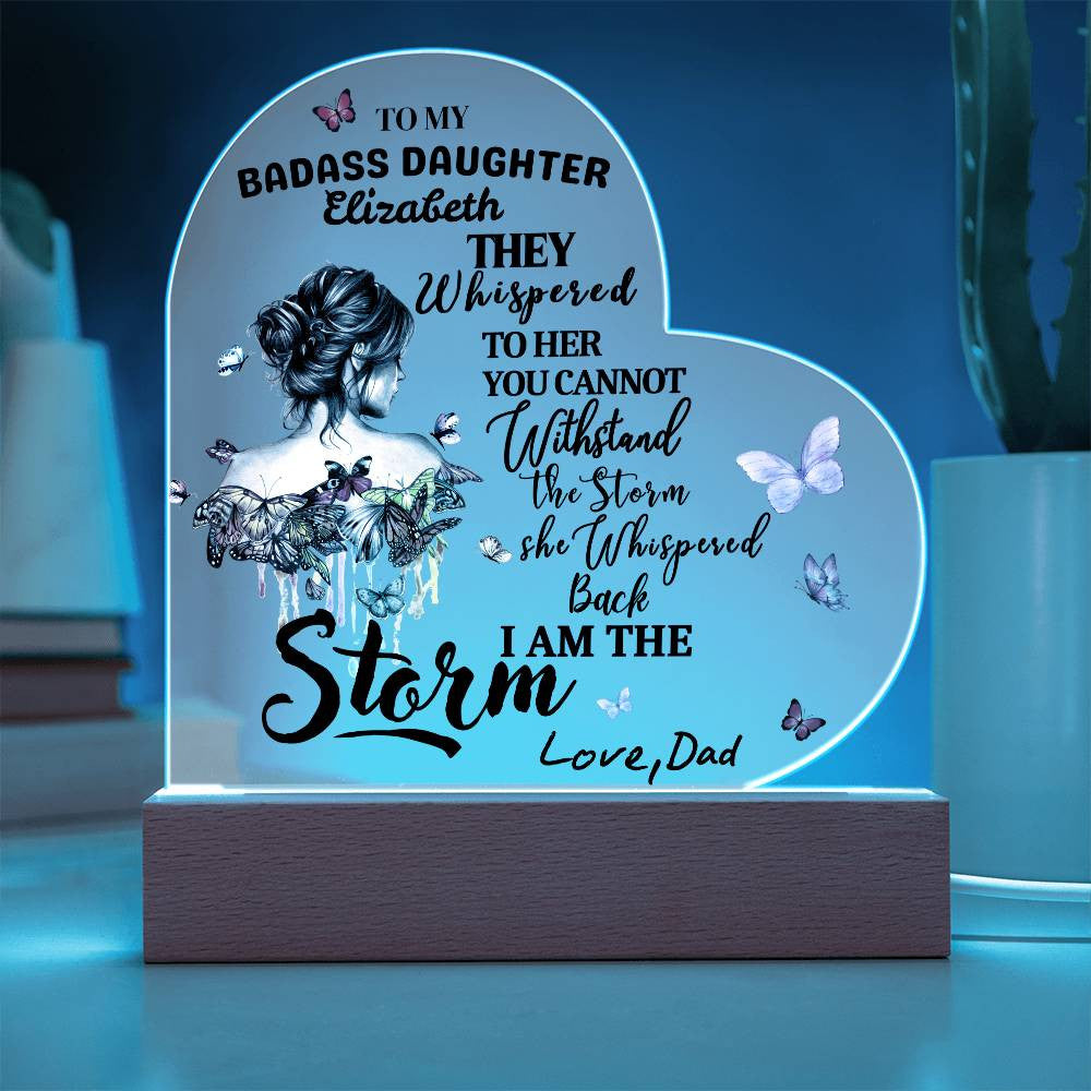 To My Badass Daughter "You are the Storm" Acrylic Nite Lite | Birthday |Valentine Gift