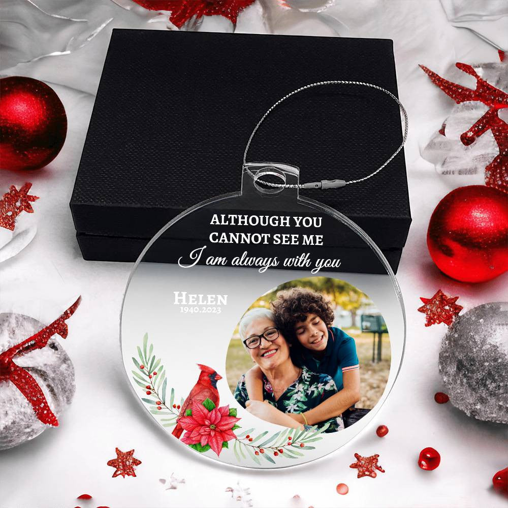 I am Always with you -Personalized Memorial Photo Family Acrylic Ornament !