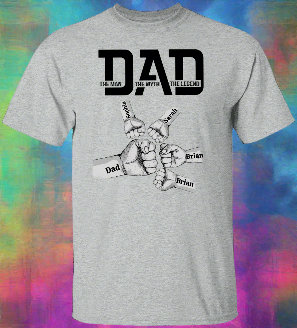 Personalized Fist Bump Dad "the man, the myth, the legend" T-Shirt