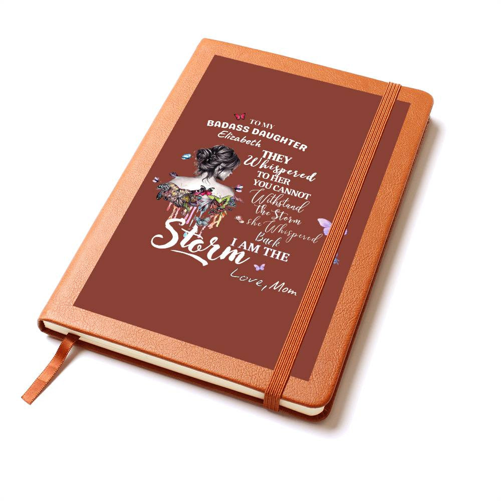 Personalize To My Badass Daughter "You are the Storm" Graphic Leather Journal | Birthday |Valentine Gift