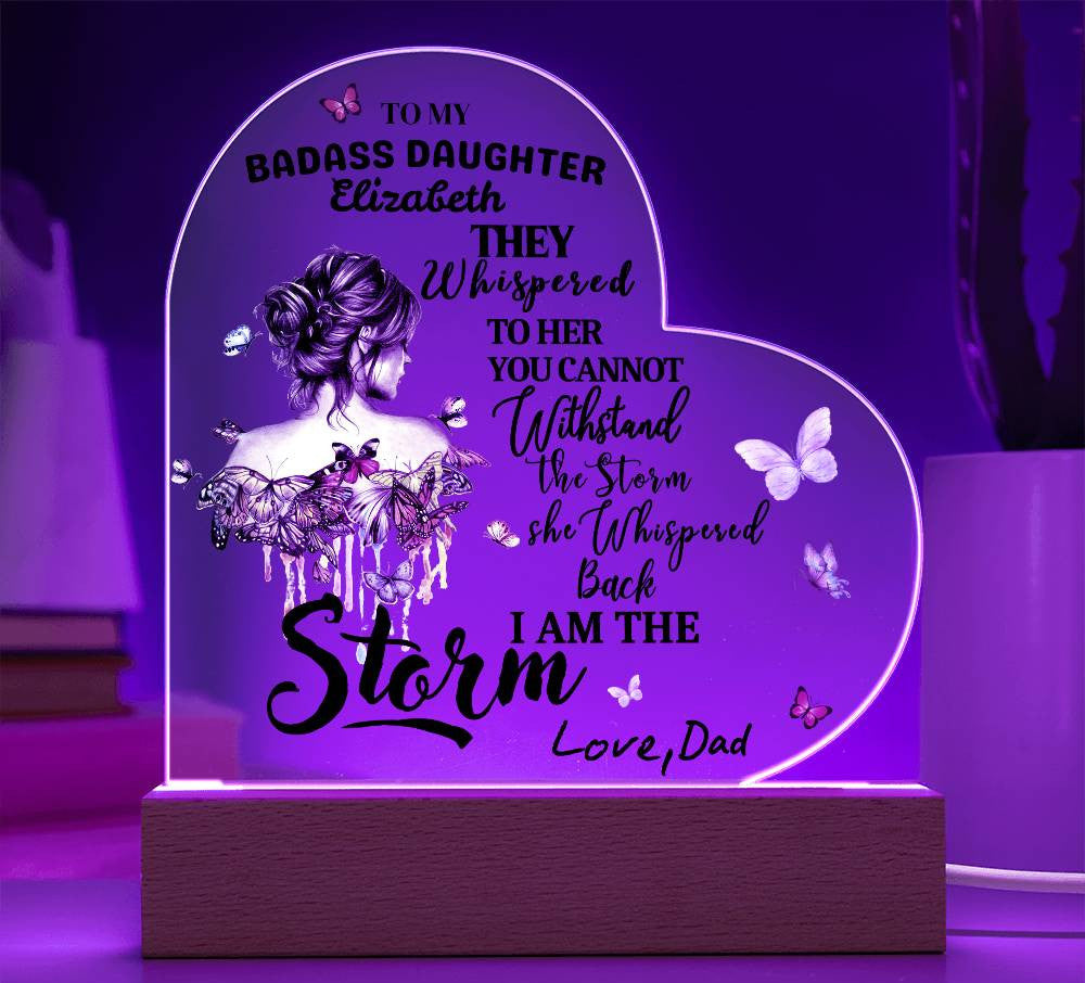 To My Badass Daughter "You are the Storm" Acrylic Nite Lite | Birthday |Valentine Gift