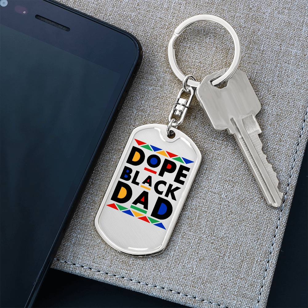 To Dad "Dope Black Dad" Dog Tag with swivel Keychain