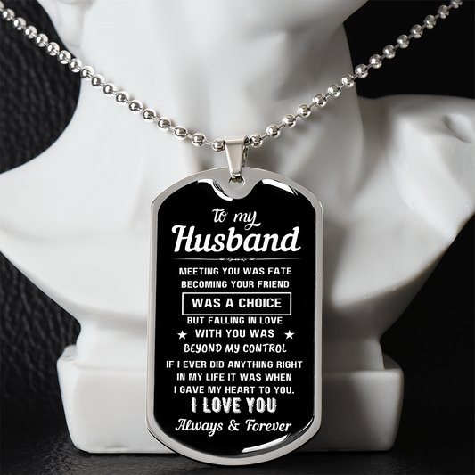 To My Husband "Meeting you was Fate" Graphic Military Necklace