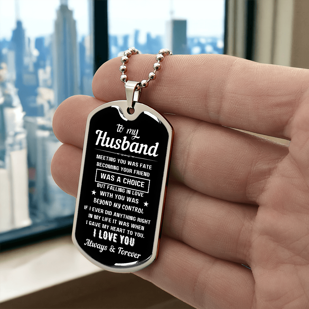 To My Husband "Meeting you was Fate" Graphic Military Necklace