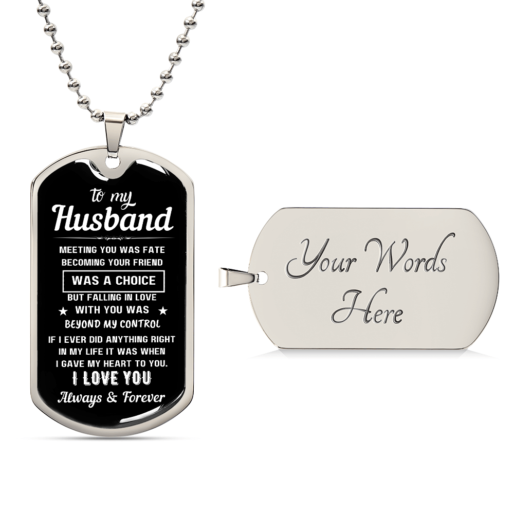 To My Husband "Meeting you was Fate" Graphic Military Necklace
