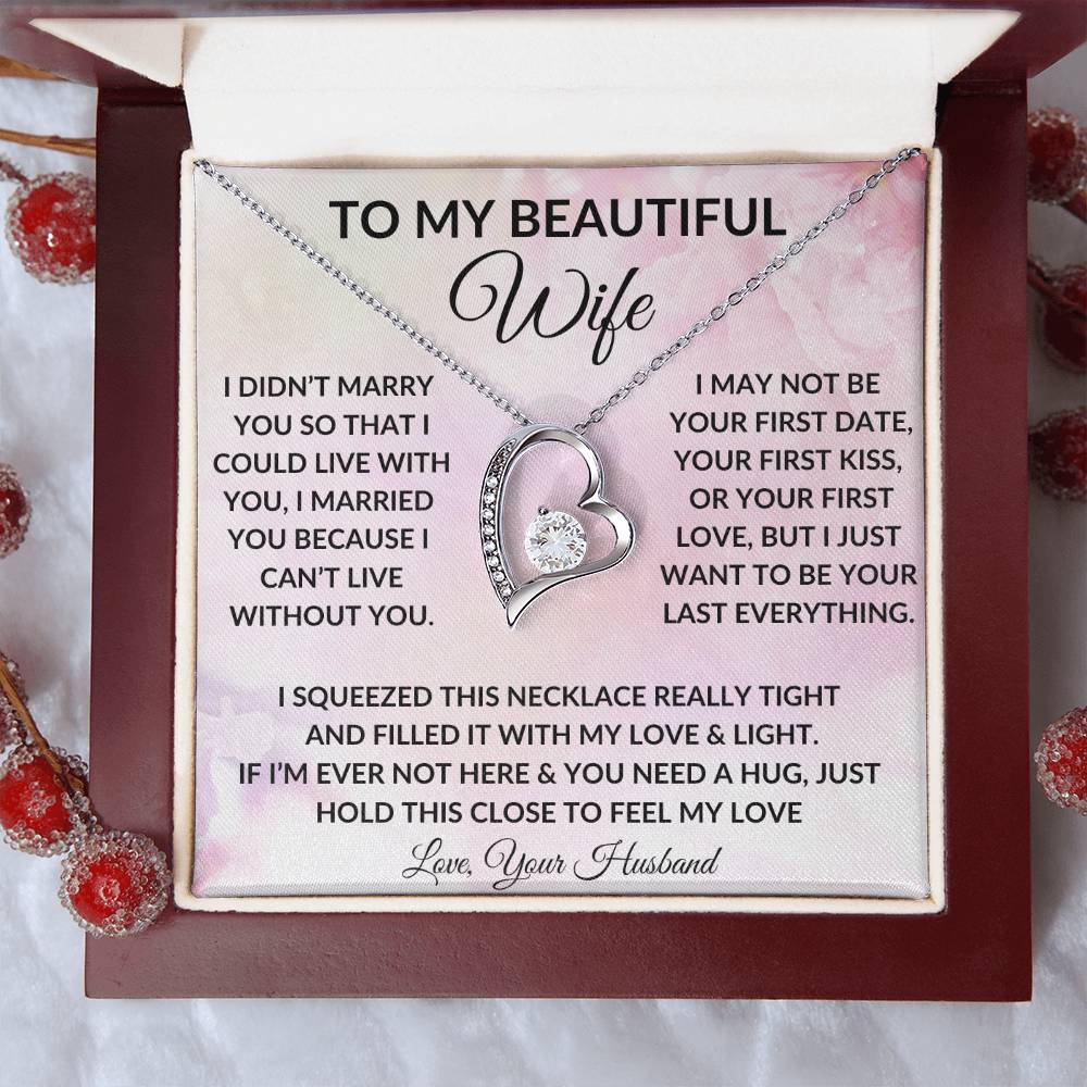 To My Wife "Hold This Close To Feel My Love" Forever Love Necklace