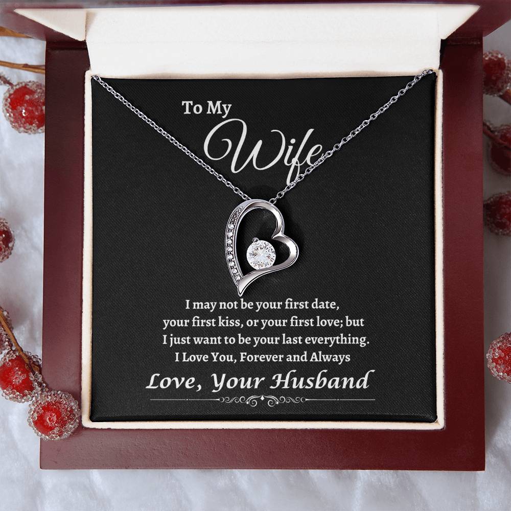 "I Want to be Your Last Everything" Forever Love Necklace | Birthday | Anniversary