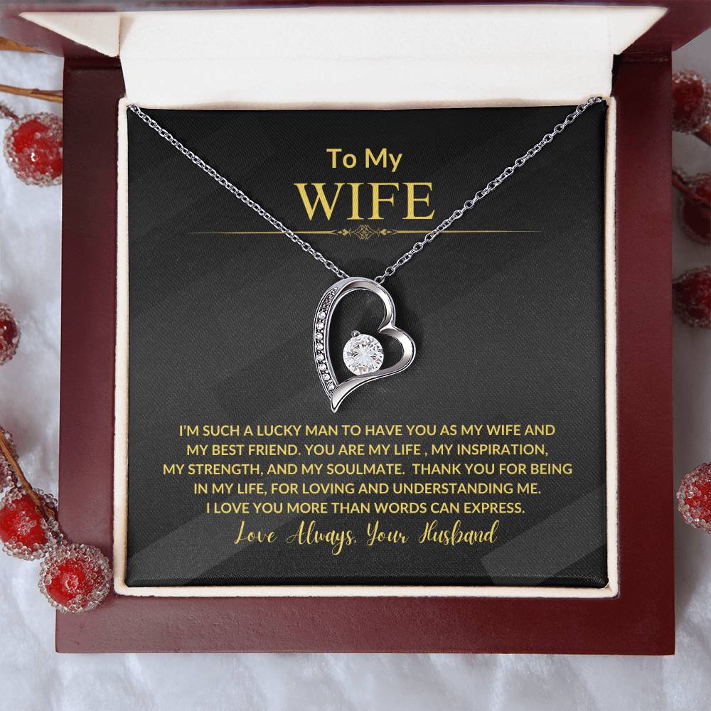 To My Wife "I'm Such a Lucky Man" Forever Love Necklace