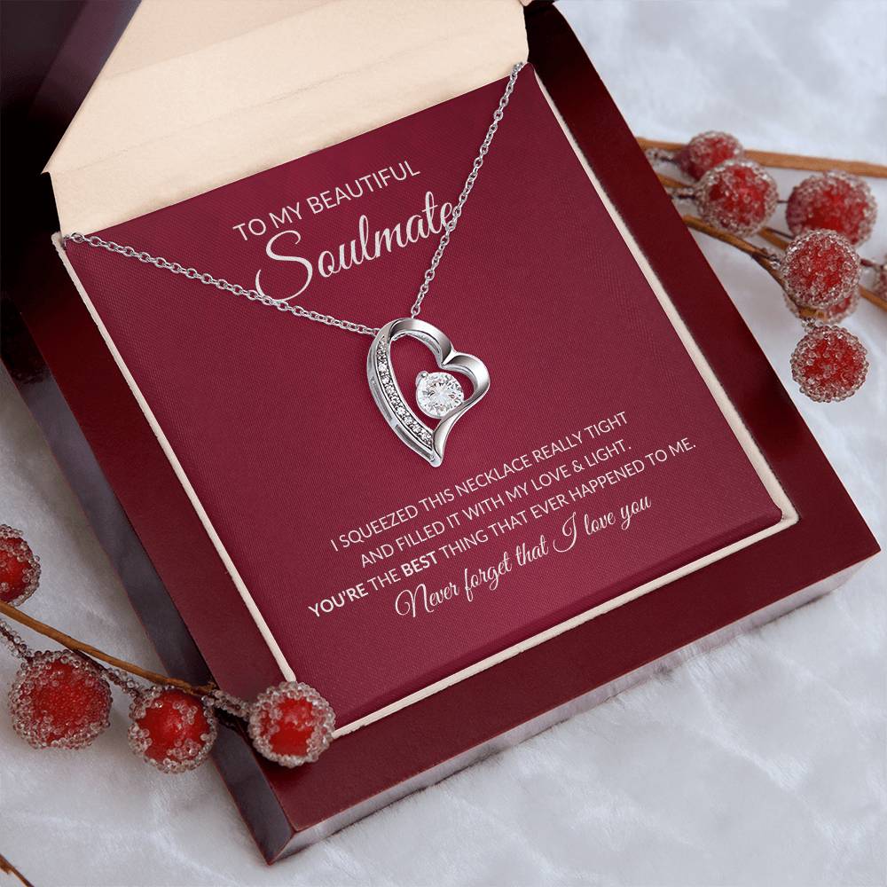 To My Soulmate "Never forget I Love You" Forever Love Necklace